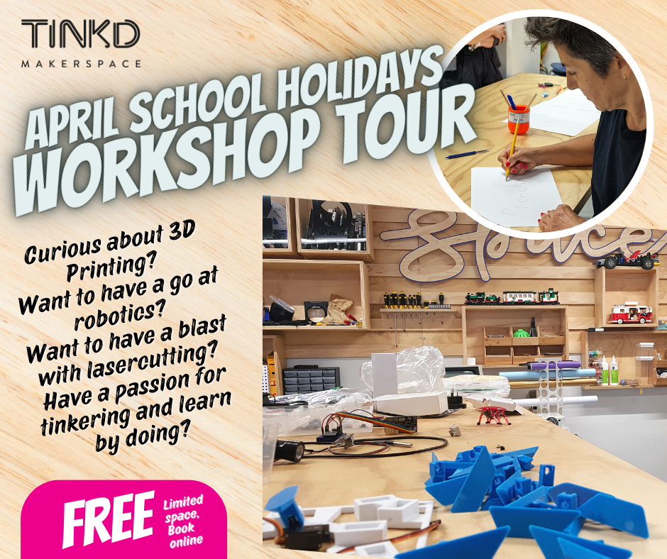 Come for a free tour of our makerspace during the April school holidays in Tauranga